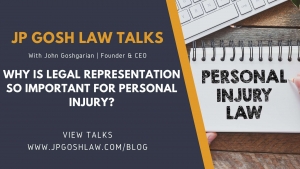 JP Gosh Law Talks for Parkland, FL - Why Is Legal Representation so Important For Personal Injury?