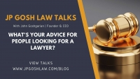 JP Gosh Law Talks for Davie, FL - What&#039;s Your Advice for People Looking For a Lawyer?