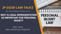 JP Gosh Law Talks for Doral, FL - Why Is Legal Representation so Important For Personal Injury?